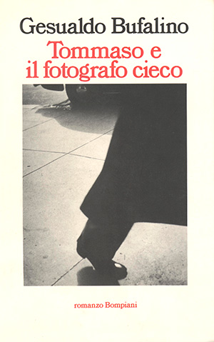 Gesualdo Bufalino - Tommaso il fotografo cieco