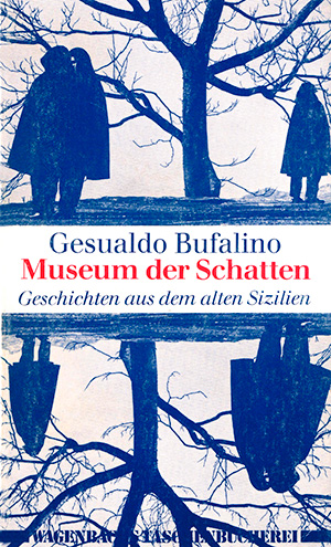 Gesualdo Bufalino - Museum der Schatten