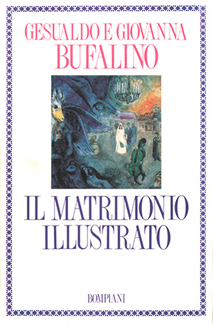 Gesualdo Bufalino - Il matrimonio illustrato