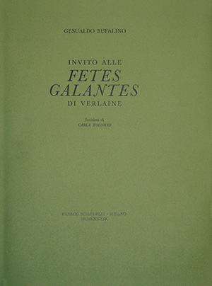 Gesualdo Bufalino - Invito alla Fête Galantes